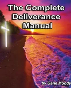 The Complete Deliverance Manual