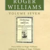 The Complete Writings of Roger Williams, Volume 7