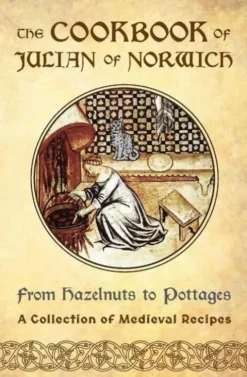 The Cookbook of Julian of Norwich