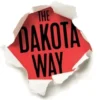 The Dakota Way: Time-Tested Principles That Will Turn You Into a World-Class Fundraiser