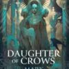 The Daughter of Crows