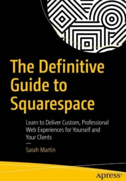 The Definitive Guide to Squarespace