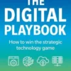 The Digital Playbook: How to win the strategic technology game