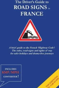 The Driver's Guide to French Road Signs