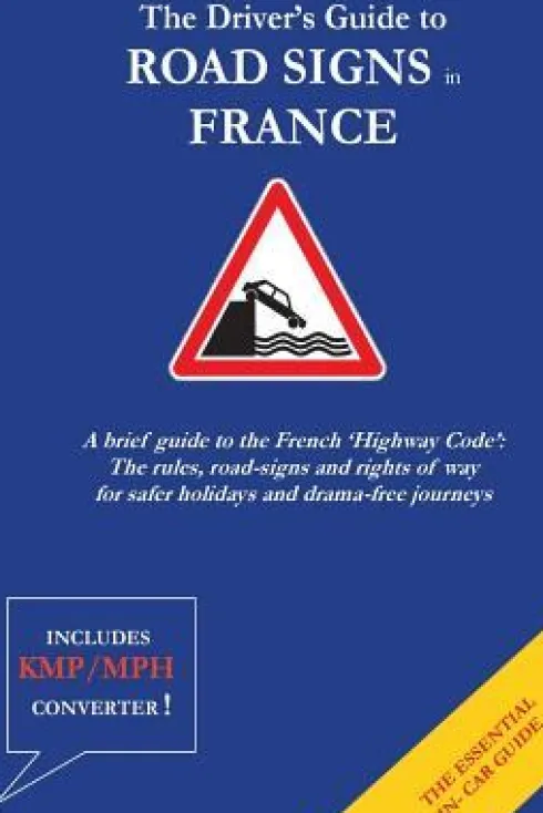 The Driver's Guide to French Road Signs