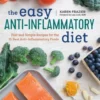 The Easy Anti Inflammatory Diet: Fast and Simple Recipes for the 15 Best Anti-Inflammatory Foods
