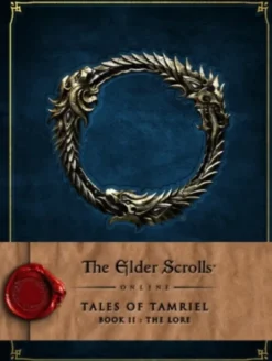 The Elder Scrolls Online: Tales of Tamriel - Book II: The Lore