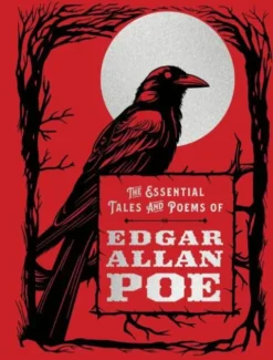 The Essential Tales and Poems of Edgar Allan Poe