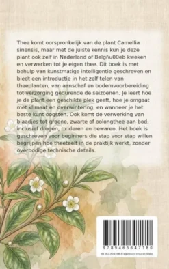 Thee van eigen kweek