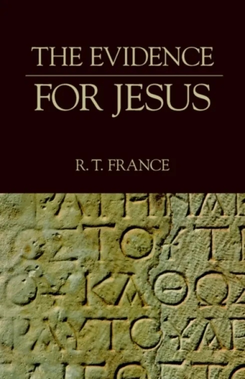 The Evidence for Jesus