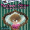 The Face in the Mirror and Other Scary Stories: An Acorn Book (Mister Shivers #5): Volume 5