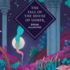 The Fall of the House of Usher and Other Stories