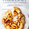 The Flour Craft Bakery and Cafe Cookbook
