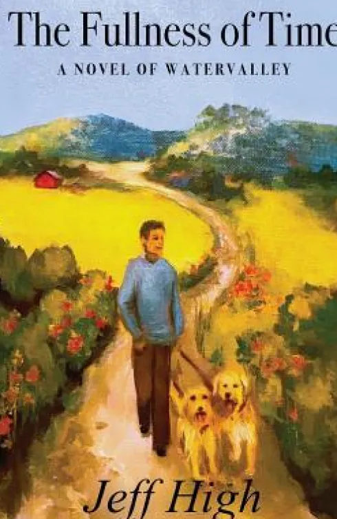 The Fullness of Time: A Novel of Watervalley