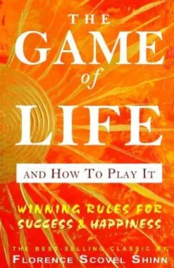 The Game of Life And How To Play It