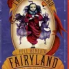 The Girl Who Fell Beneath Fairyland and Led the Revels There