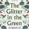 The Glitter in the Green