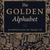 The Golden Alphabet (Updated, Annotated)