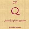 The Gospel of Q: Jesus' Prophetic Wisdom