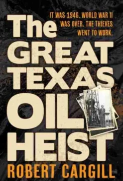 The Great Texas Oil Heist