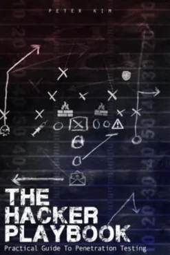 The Hacker Playbook: Practical Guide To Penetration Testing