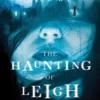 The Haunting of Leigh Harker