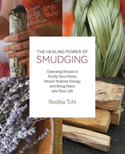 The Healing Power Of Smudging