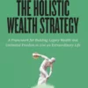The Holistic Wealth Strategy