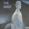 The Idiot