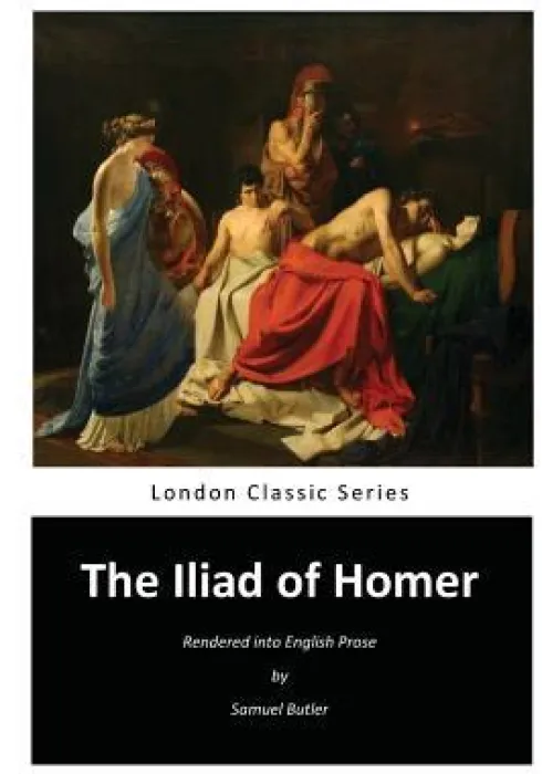 The Iliad of Homer: Homer's Iliad