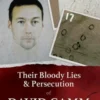 Their Bloody Lies & Persecution of David Camm