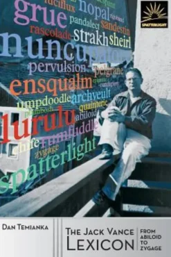 The Jack Vance Lexicon: from Abiloid to Zygage: The Coined Words of Jack Vance