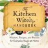 The Kitchen Witch Handbook
