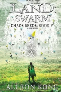 The Land: Swarm: A LitRPG Saga