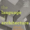 The Language of Architecture