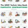 The LEGO Technic Idea Book: Fantastic Contraptions