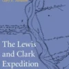 The Lewis and Clark Expedition Day by Day