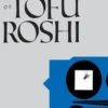 The Life and Letters of Tofu Roshi