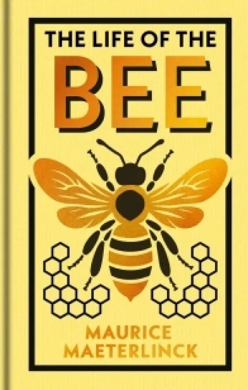 The Life of the Bee