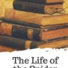 The Life of the Spider