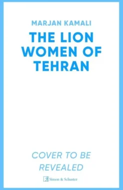 The Lion Women of Tehran