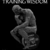 The Little Black Book of Training Wisdom