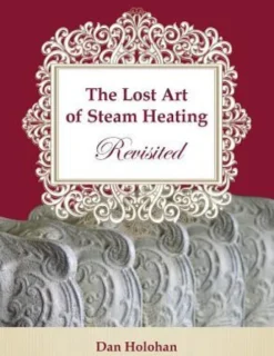 The Lost Art of Steam Heating Revisited