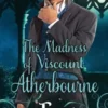 The Madness of Viscount Atherbourne