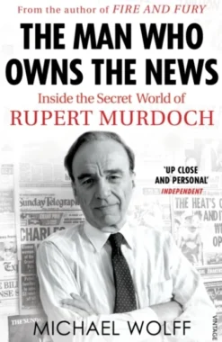 The Man Who Owns the News