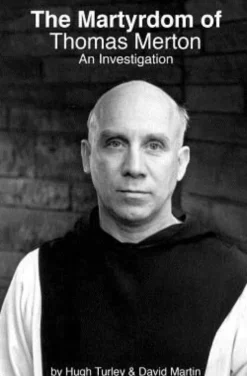 The Martyrdom of Thomas Merton: An Investigation