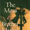 The Mass of Brother Michel