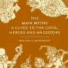 The Maya Myths