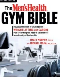 The Men's Health Gym Bible (2nd edition)