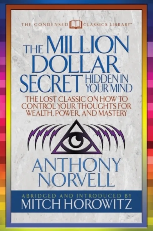 The Million Dollar Secret Hidden in Your Mind (Condensed Classics)